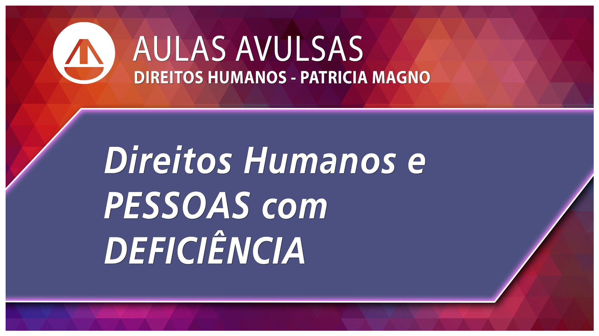 DH e pessoas com deficiência DH e pessoas com deficiência