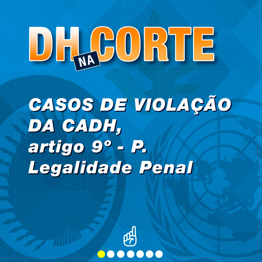 Casos de violação da CADH Casos de violação da CADH