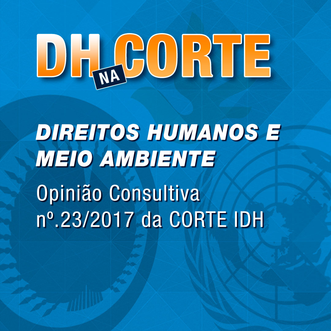 DHCORTE_MAMBIENTE_01 DIREITOS HUMANOS E MEIO AMBIENTE