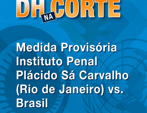 Medida Provisória Instituto Penal Plácido Sá Carvalho (Rio de Janeiro) vs. Brasil